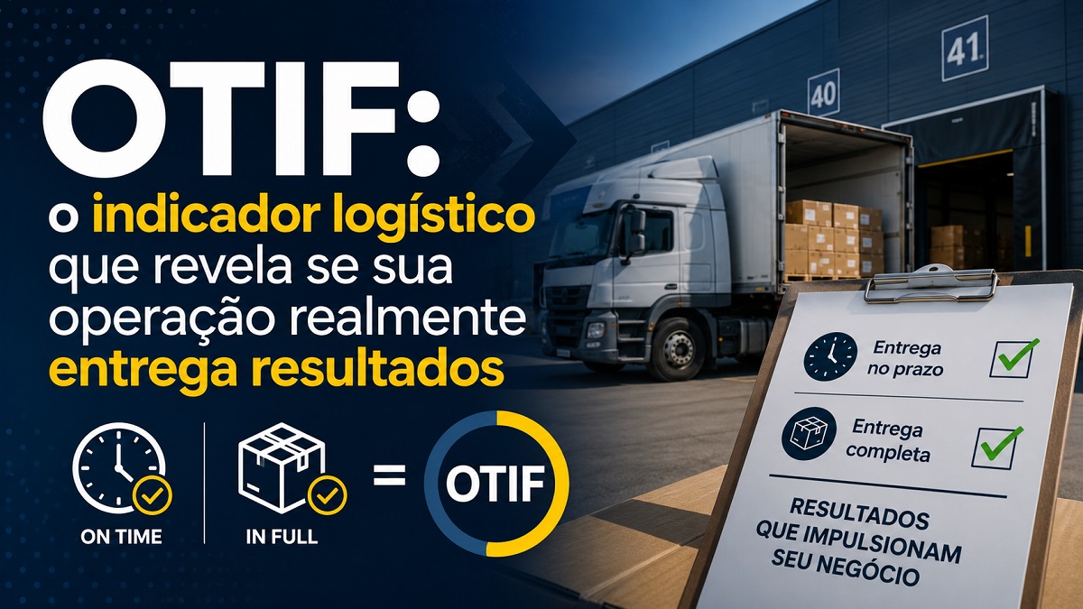 Caminhão realizando carregamento em centro de distribuição ilustrando o indicador OTIF, que mede entregas realizadas no prazo e completas para avaliar a eficiência logística.